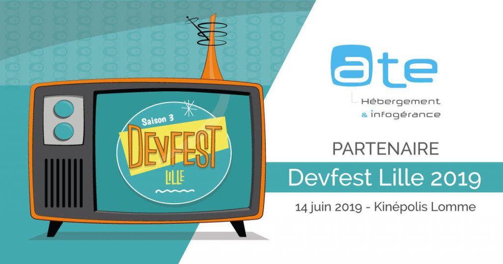 Devfest Lille évènement 2019 Lille ATE Hébergement infogérance