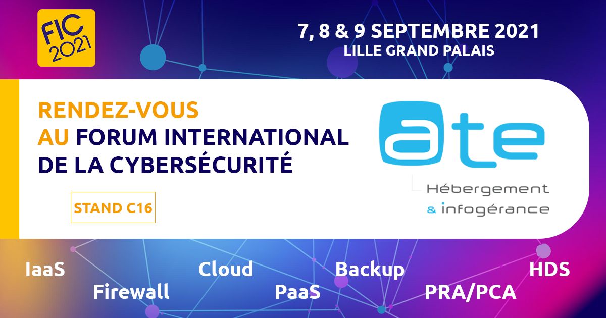 ATE au Forum International de la Cybersécurité 2021