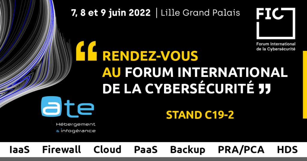 ATE partenaire Forum International de la Cybersécurité FIC 2021